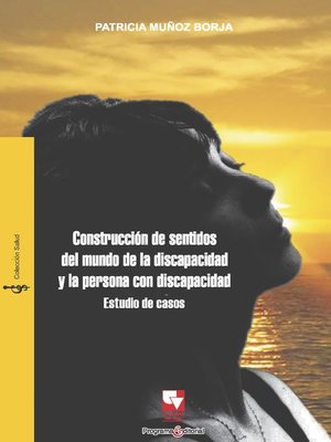 cover image of Construcción de sentidos del mundo de la discapacidad y la persona con discapacidad